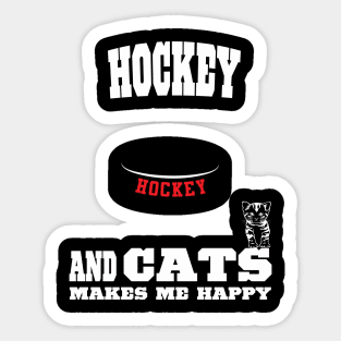 Hockey And Cats Makes Me Happy Sticker